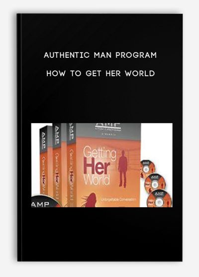 [Download Now] Authentic Man Program – How To Get Her World