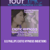 [Download Now] B.D.PHILLIPS EXOTIC HYPNOSIS INDUCTIONS