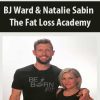 [Download Now] BJ Ward & Natalie Sabin – The Fat Loss Academy