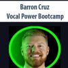 [Download Now] Barron Cruz – Vocal Power Bootcamp