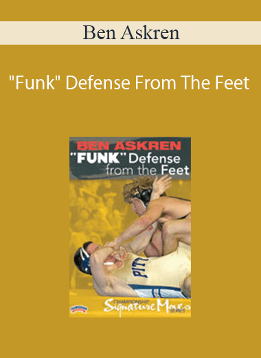 Ben Askren - "Funk" Defense From The Feet