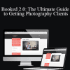 Ben Hartley - Booked 2.0: The Ultimate Guide to Getting Photography Clients