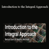 Bence Ganti & Dennis Wittrock - Introduction to the Integral Approach