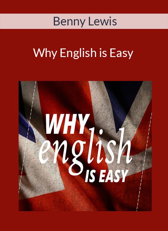 Benny Lewis - Why English is Easy