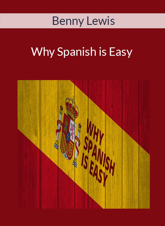 Benny Lewis - Why Spanish is Easy