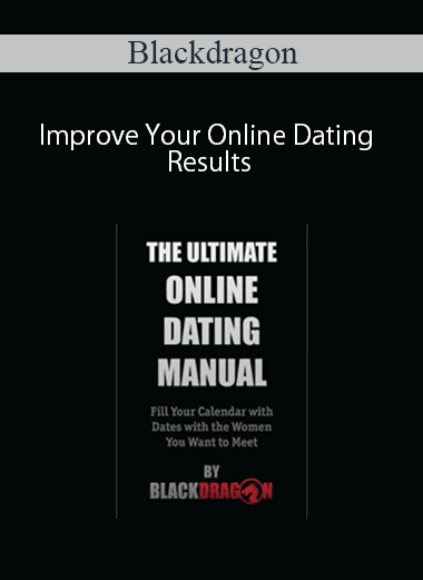 Blackdragon – Improve Your Online Dating Results