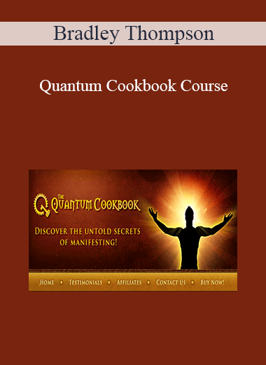 Bradley Thompson - Quantum Cookbook Course