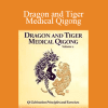 Bruce Frantzis - Dragon and Tiger Medical Qigong