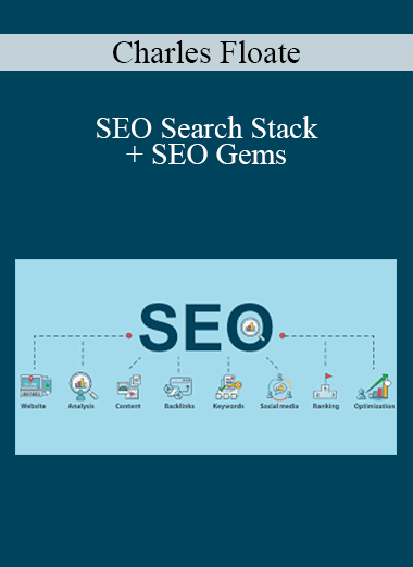 Charles Floate - SEO Search Stack + SEO Gems