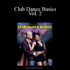 Chi Szeto - Club Dance Basics Vol. 2