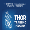 Christopher Walker - THOR V2.0 Testosterone Training Program