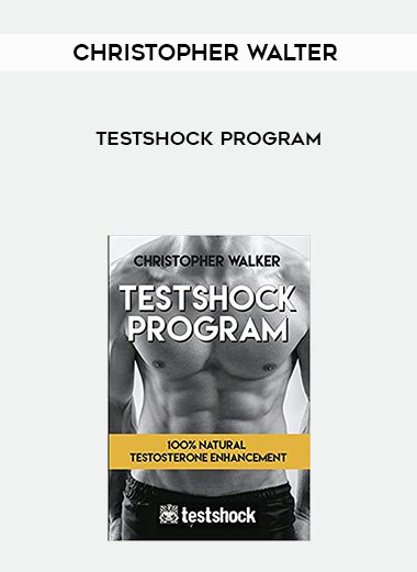 [Download Now] Christopher Walter – Testshock Program