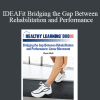 Chuck Wolf - IDEAFit Bridging the Gap Between Rehabilitation and Performance Linear Movement