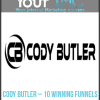 [Download Now] Cody Butler – 10 Winning Funnels