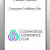 [Download Now] Chalene Johnson – Courageous Confidence Club