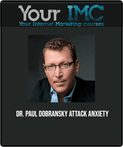 DR. PAUL DOBRANSKY - ATTACK ANXIETY