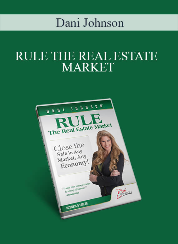 [Download Now] Dani Johnson – RULE THE REAL ESTATE MARKET