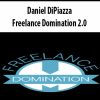 Daniel DiPiazza – Freelance Domination 2.0