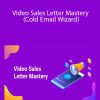 Daniel Fazio - Video Sales Letter Mastery (Cold Email Wizard)