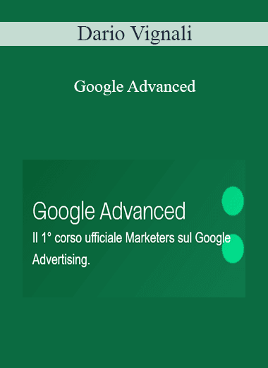 Dario Vignali - Google Advanced