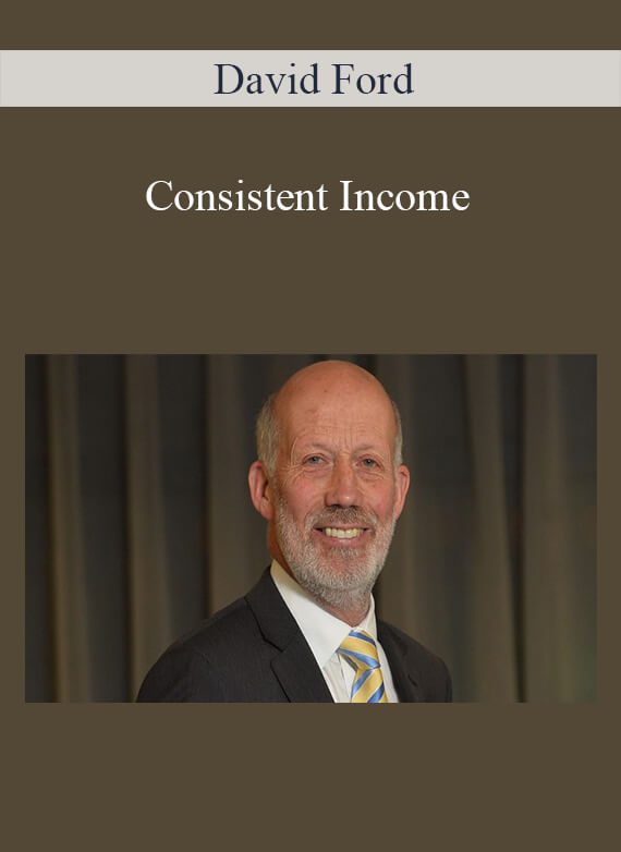 [Download Now] David Ford – Consistent Income