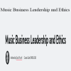 David Purcell - Music Business Leadership and Ethics