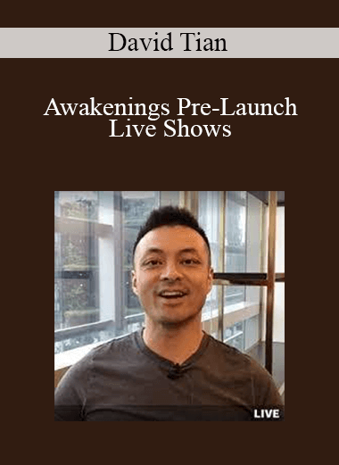 David Tian - Awakenings Pre-Launch Live Shows