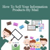 David Vallieres - How To Sell Your Information Products By Mail