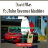 David Vlas – YouTube Revenue Machine