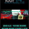 [Download Now] David Vlas - YouTube Revenue Machine Making 6 Figures A Year