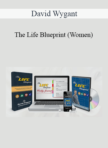 David Wygant - The Life Blueprint (Women)