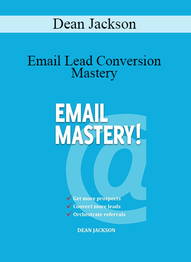 Email Lead Conversion Mastery - Dean Jackson