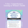 Debora Chasse - 3-Day: Comprehensive Training in Women's Health: Today's Best Practices for Improving Recovery and Outcomes