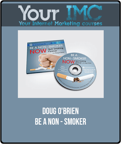 Doug O'Brien - Be a Non - Smoker