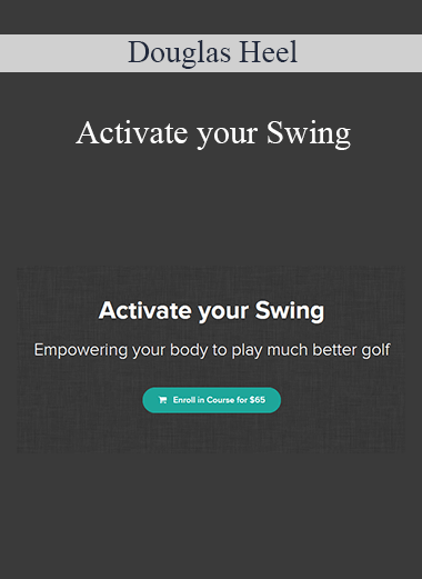 Douglas Heel - Activate your Swing