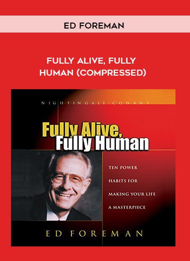 [Download Now] Ed Foreman - Fully Alive