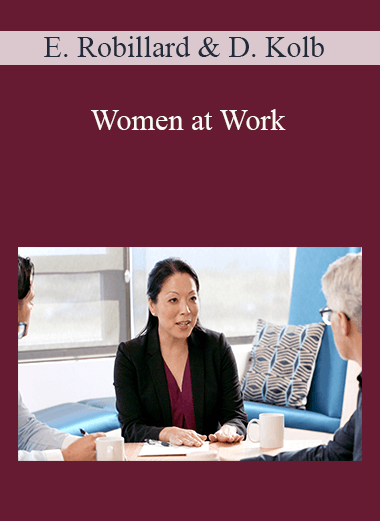 Elizabeth Robillard & Debbie Kolb - Women at Work