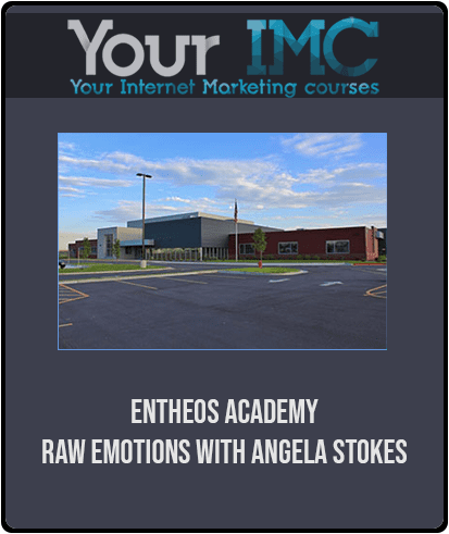 Entheos Academy - Raw Emotions With Angela Stokes