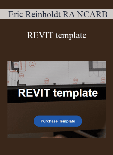 Eric Reinholdt RA NCARB - REVIT template