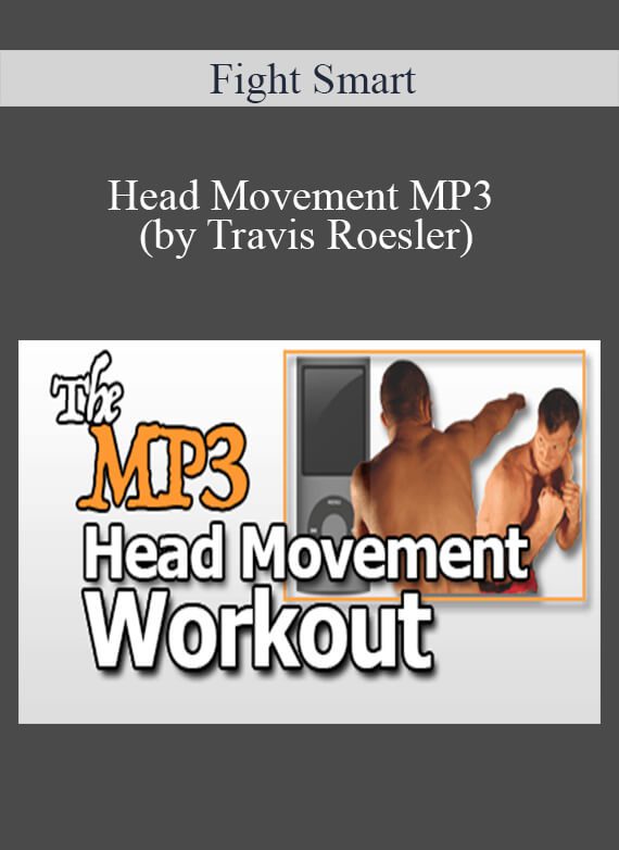 Fight Smart - Head Movement MP3 (by Travis Roesler)