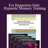 For Hypnotists Only - Hypnotic Memory Training - Jeffry Stephens & David Barron