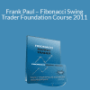 Forexmentor – Frank Paul – Fibonacci Swing Trader Foundation Course 2011