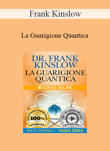 Frank Kinslow - La Guarigione Quantica