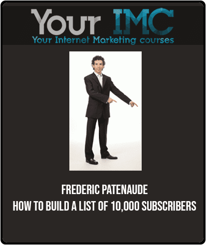 Frederic Patenaude - How to Build a List of 10