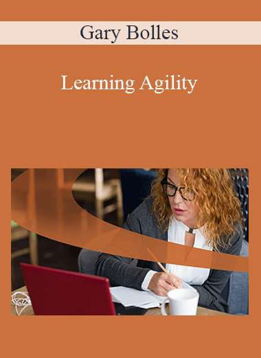 Gary Bolles - Learning Agility