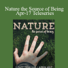 Gary M. Douglas & Tim & Tanya Bothams - Nature the Source of Being Apr-17 Teleseries