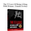 Greg Greenway - The 53 Laws Of Being A King With Women - Female Ecstasy