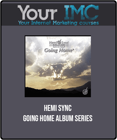 Hemi - Sync - Going Home Album Series