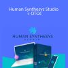 Human Synthesys Studio + OTOs