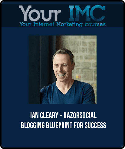 Ian Cleary – RazorSocial – Blogging Blueprint For Success